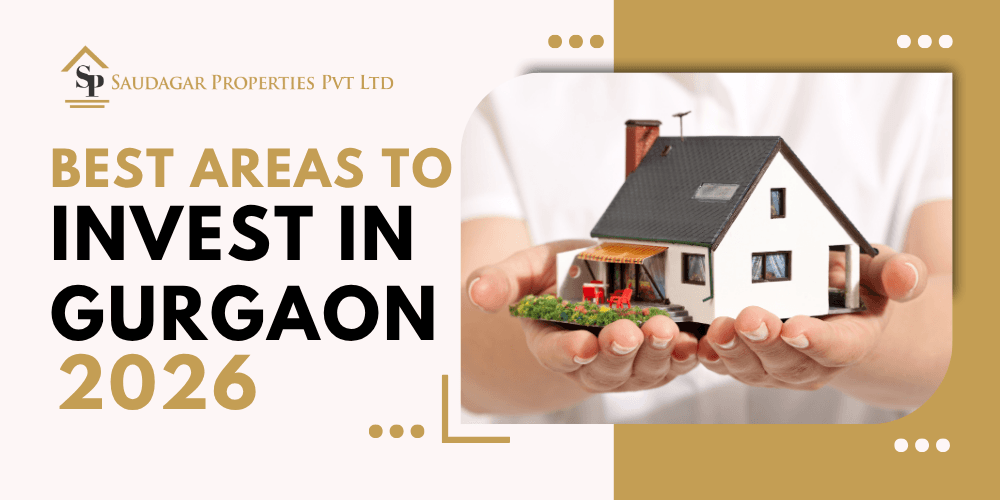 Top 6 Real Estate Areas in Gurgaon to Invest in 2026: A Complete Guide